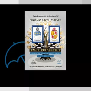Imagem de capa para o Ebook Família Francelino &amp; Queiroz de Taboleiro Grande e Pau dos Ferros/RN