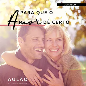 Imagem de capa para o Curso online Aulão: Para que o amor dê certo