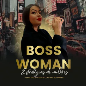 Imagem de BOSS WOMAN criado por Aline Carvalho na hotmart
