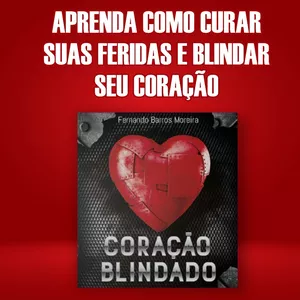 Imagem de capa para o Curso online CURSO APRENDA A CURAR AS FERIDAS E BLINDAR O CORAÇÃO 