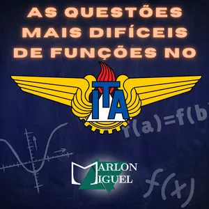 Imagem de capa para o Curso online As questões MAIS DIFÍCEIS de Funções no ITA