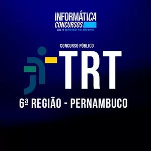 Imagem de capa para o Curso online Concurso TRT 6ª (Pernambuco) | Informática com professor Danilo Vilanova