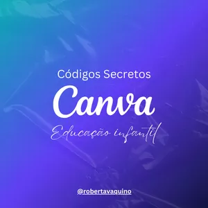 Imagem de capa para o Ebook Códigos secretos do Canva para Educação Infantil (português)
