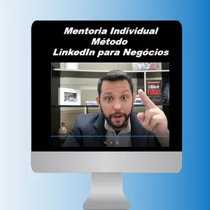 Curso MENTORIA INDIVIDUAL LINKEDIN PARA NEGÓCIOS