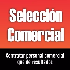 Imagen de portada para Ebook Selección Comercial : Contratar talento comercial que dé resultados