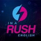 In a Rush English