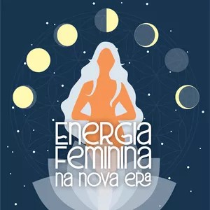 Imagem do curso Energia Feminina na Nova Era