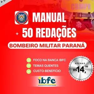 Imagem de capa para o Ebook Concurso BOMBEIRO MILITAR Paraná – Manual Exclusivo + 50 Redações Prontas! ✍️ Apenas R$ 14,99!