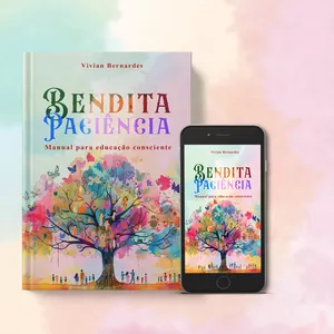 Imagem de capa para o Ebook Bendita Paciência - Manual da Educação Consciente
