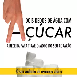 Imagem principal do produto 2 DEDOS DE AGUA COM AÇÚCAR