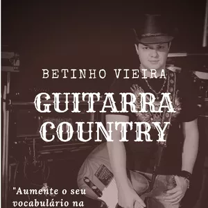 Imagem principal do produto Betinho Vieira: Guitarra Country