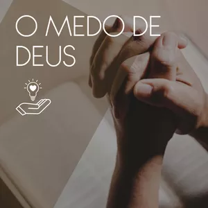 Imagem de capa para o Curso online Estudo: O Medo de Deus.