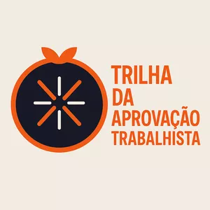 Imagem de capa para o Curso online Trilha da Aprovação 2ª fase Trabalhista 