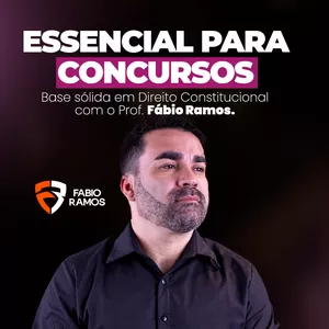 Imagem do curso Essencial para Concursos de Direito Constitucional - Fábio Ramos