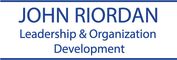 John Riordan Leadership and Organization Development