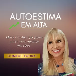 Imagem de CURSO : Autoestima em Alta- Como equilibrar Autoestima e Relacionamentos com Dicas Práticas criado por Andrea g oliveira na hotmart