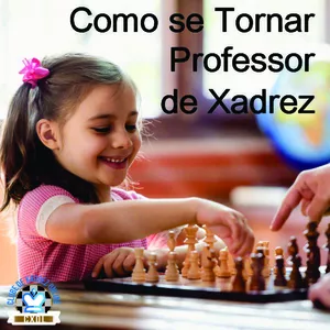 Imagem de capa para o Curso online Como se Tornar Professor de Xadrez