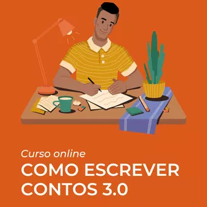 Curso Curso COMO ESCREVER CONTOS 3.0