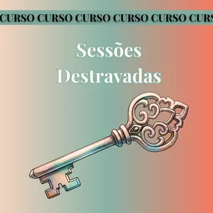 Imagem de capa para o Curso online Sessões destravadas 