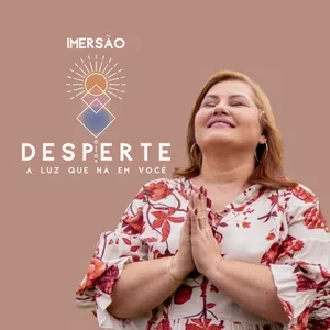 Imagem de capa para o Evento presencial IMERSÃO - Desperte a luz que há em você