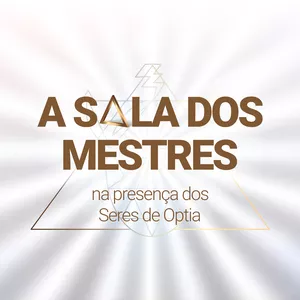 Imagem de capa para o Curso online A Sala dos Mestres "na presença dos Seres de Optia"