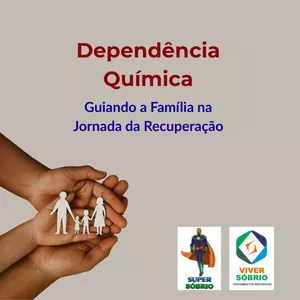 Imagem de capa para o Ebook "Dependência: Guiando a Família Na Jornada Da Recuperação"