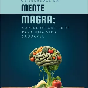Imagem de capa para o Ebook Os segredos da mente magra: Supere os gatilhos para uma vida saudável