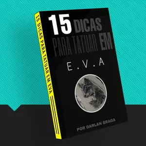 Imagem de capa para o Ebook 15 Dicas de Tatuagem em EVA