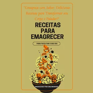 Imagem de capa para o Ebook Receitas para Emagrecer- "Emagreça com Sabor"