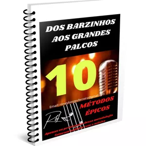 Imagem de capa para o Ebook DOS BARZINHOS AOS GRANDES PALCOS-10 MÉTODOS ÉPICOS
