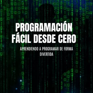 Imagen de portada para Ebook Programación Fácil Desde Cero   Aprendiendo a Programar de Forma Divertida