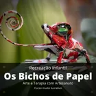 Os Bichos de Papel