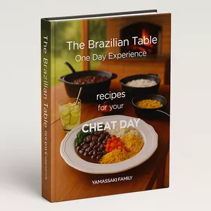 Cover image for Ebook The Brazilian Table - One Day Experience - Recipes for your Cheat Day