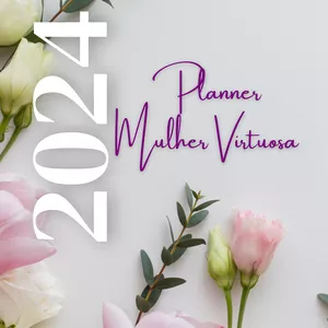 Imagem do curso Planner Mulher Virtuosa 2024