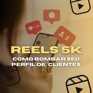 REELS 5K - COMO BOMBAR SEU PERFIL DE CLIENTES por Jucimara Salete Brand