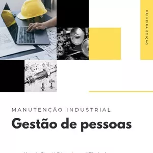 Imagem de capa para o Ebook MANUTENÇÃO INDUSTRIAL: Gestão de pessoas.