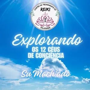 Imagem de capa para o Curso online Explorando os 12 Céus com Su Mach'ado