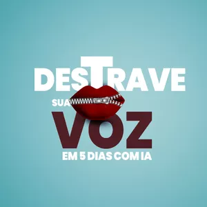 Imagem de capa para o Curso online Destrave Sua Voz em 5 Dias com IA