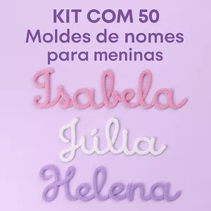 Kit de Moldes Tricotin – 50 Nomes de Meninas