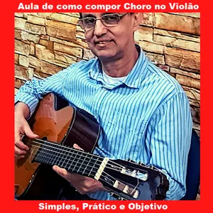 Imagem de capa para o Curso online Aula de Como Compor Choro no Violão