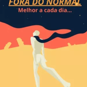Imagem de capa para o Ebook Como ser um cara for do normal