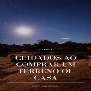 Imagem de capa para o Ebook Cuidados ao comprar terreno ou casa
