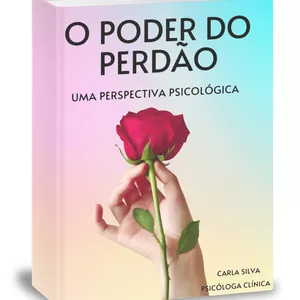 Imagem de capa para o Ebook O PODER DO PERDÃO - UMA PESPECTIVA PSICOLÓGICA