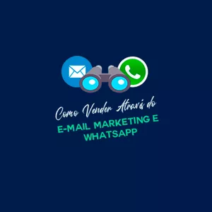 Imagem principal do produto Como Vender Através do E-mail Marketing e Whatsapp