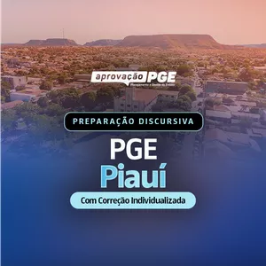 Imagem de capa para o Curso online PREPARAÇÃO DISCURSIVA - PGE PIAUÍ COM CORREÇÃO