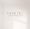 MINDFUL