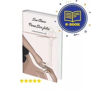 Imagem de capa para o Ebook Sua Chave Para Ser Feliz