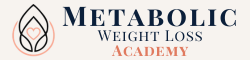 Metabolic Weight Loss Academy