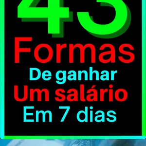 Imagem de capa para o Ebook 43 formas de ganhar mil reais em 7 dias 