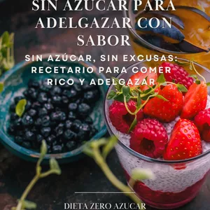 Imagen de portada para Ebook Delicioso y Saludable: Cocina Sin Azúcar para Adelgazar con Sabor